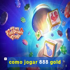 como jogar 888 gold